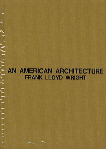 ライトの建築論　AN AMERICAN ARCHITECTURE［image2］