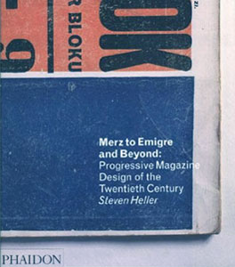 Merz to Emigre and Beyond　Avant-Garde Magazine Design of the Twentieth Century［image1］