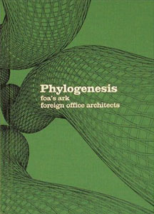 Phylogenesis　foa’s ark foreign office architects