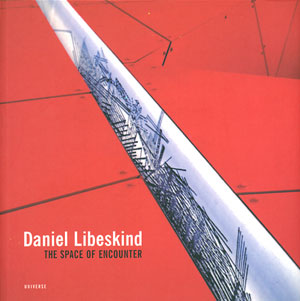 Daniel Libeskind : The Space of Encounter