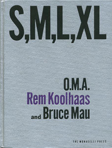 S M L XL　O.M.A. Rem Koolhaas and Bruce Mau