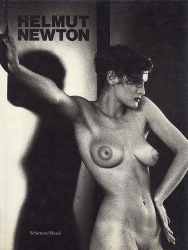 Helmut Newton　Mit einem Text von Karl Lagerfeld