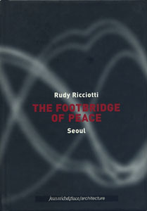 The Footbridge of Peace　Seoul