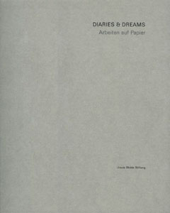 DIARIES & DREAMS　Arbeiten auf Papier［image1］