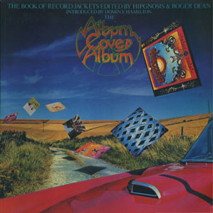 Album Cover Album　The Books of Record Jackets Edited by HIPGNOSIS and　Roger Dean