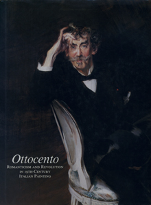 Ottocento　Romanticism and Revolution in 19th Century Italian Painting