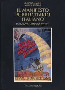 IL MANIFESTO PUBBLICITARIO ITALIANO　DA DUDOVICH A DEPERO 1890-1940