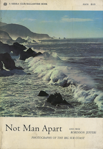 Not Man Apart　Photographs of the Big Sur Coast［image1］