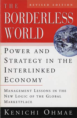 The Borderless World　Power and Strategy in the Interlinked Economy