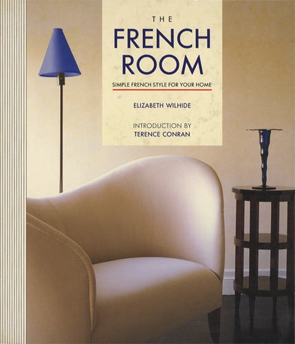 The French Room　Simple French Style for Your Home［image1］