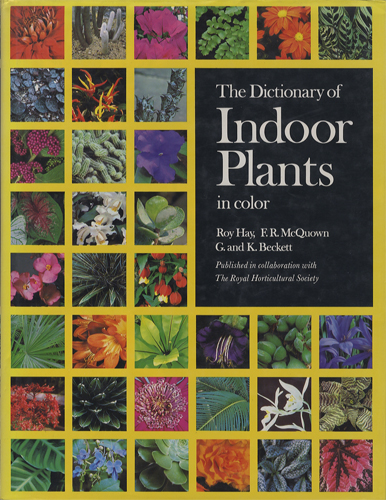 The Dictionary of Indoor Plants in Color