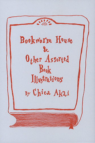 Bookworm House & Other Assorted Book Illustrations by Chica Akai［image1］