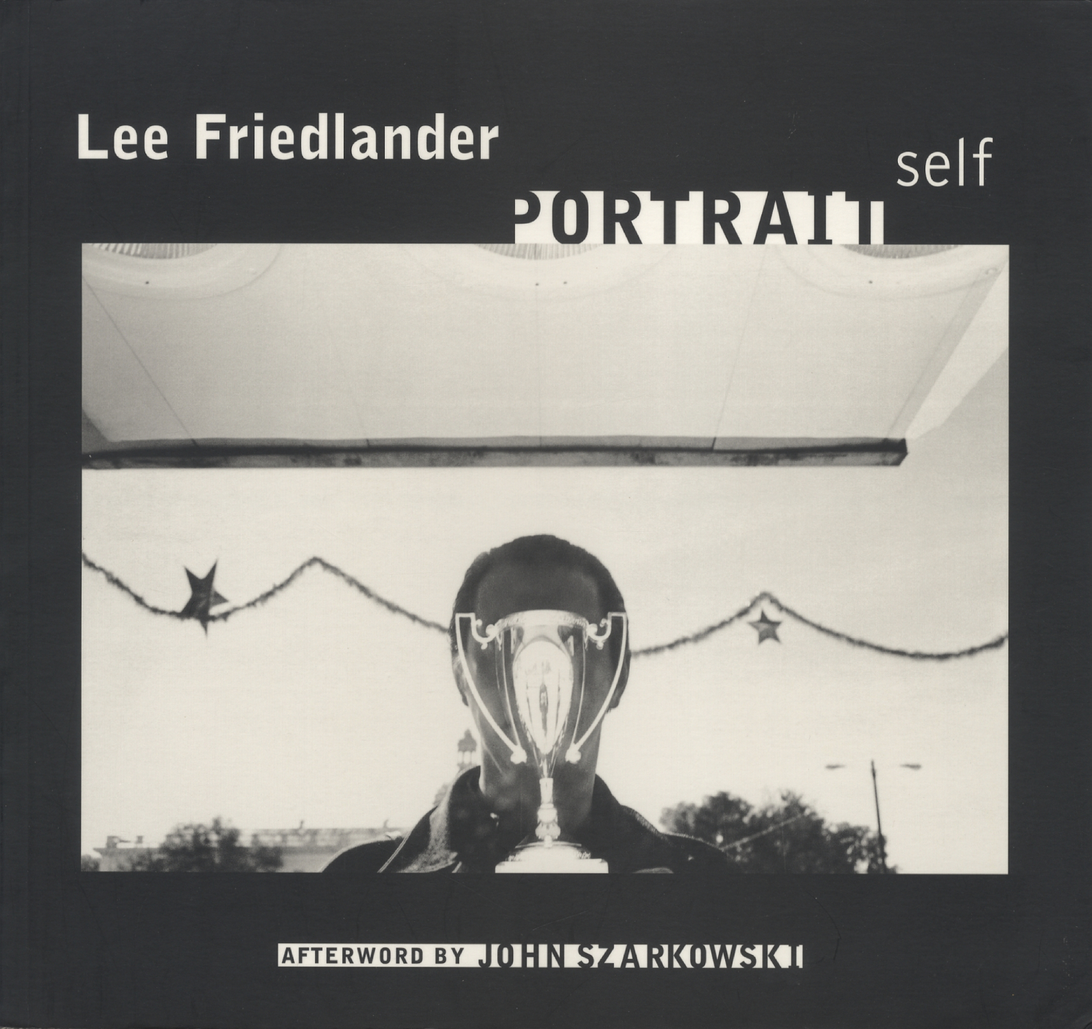 Lee Friedlander: Self Portraits［image1］