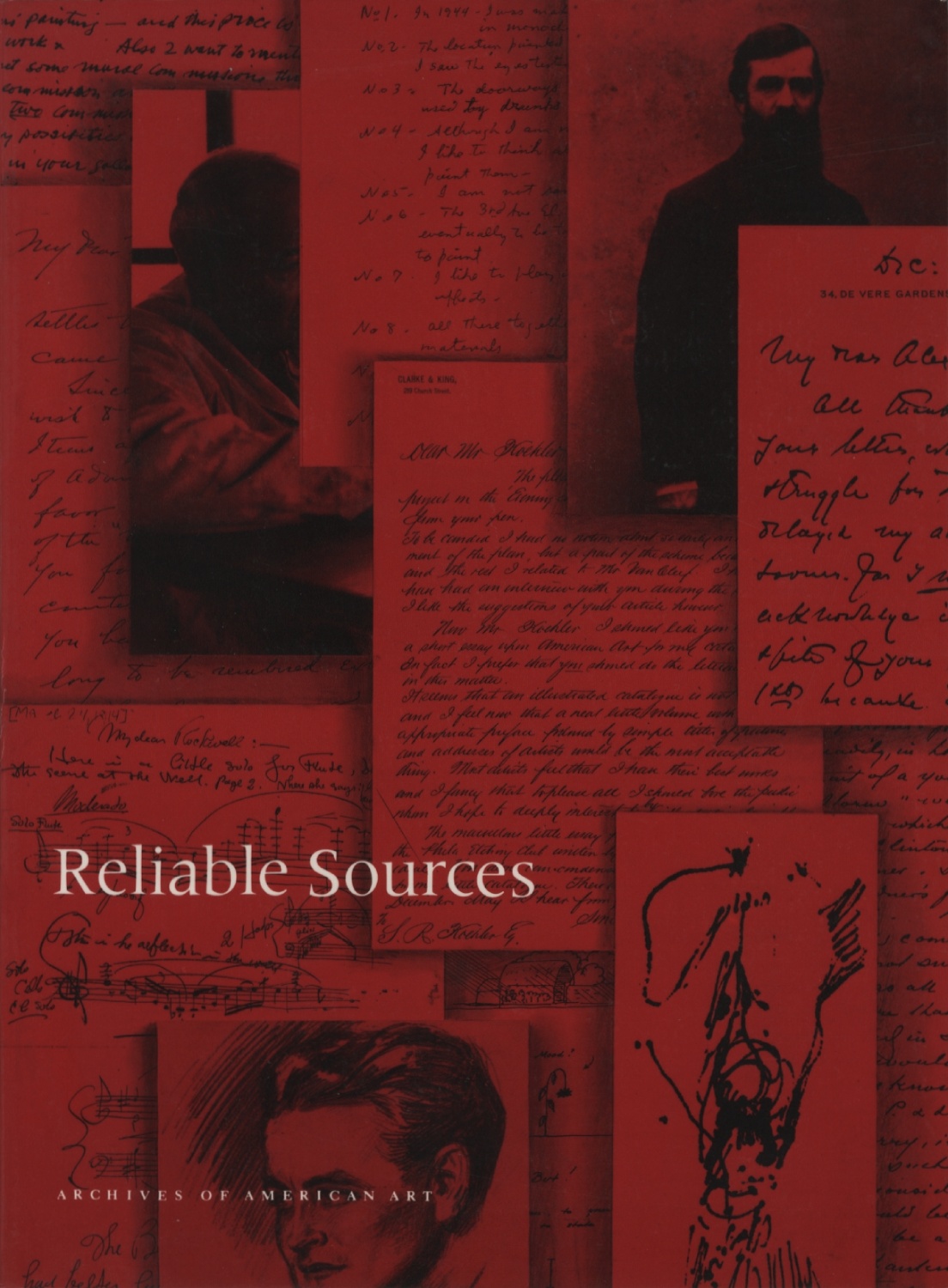 Reliable Sources　A Selection of Letters､ Sketches and Photographs from the Archives of American Art