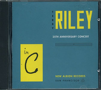 Terry Riley: In C　25th Anniversary Concert［image1］